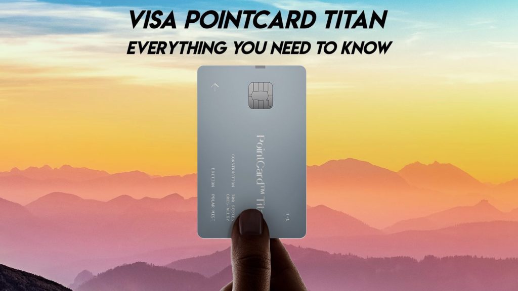 Visa Point Card Titan - Everything you need to know