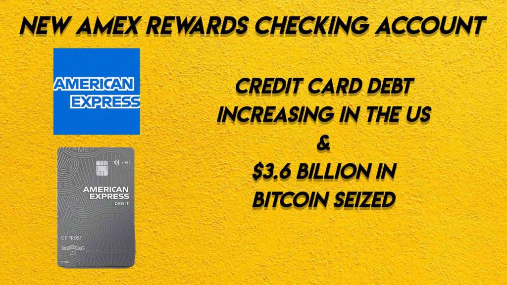 New Amex Rewards Checking Account, Credit Card Debt Increasing In The US