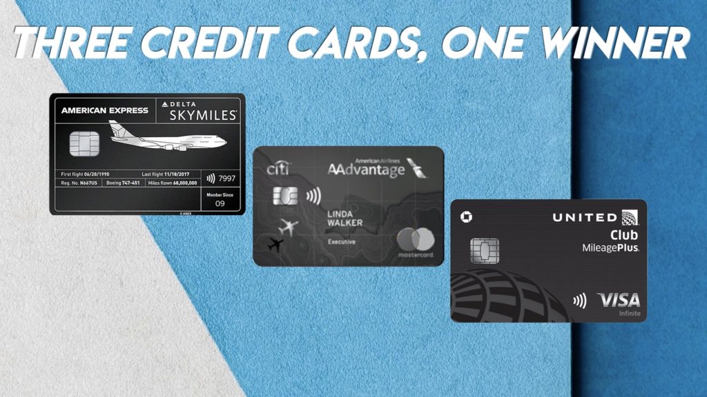 Which Airline Card is Better? 3 Credit Cards One Winner