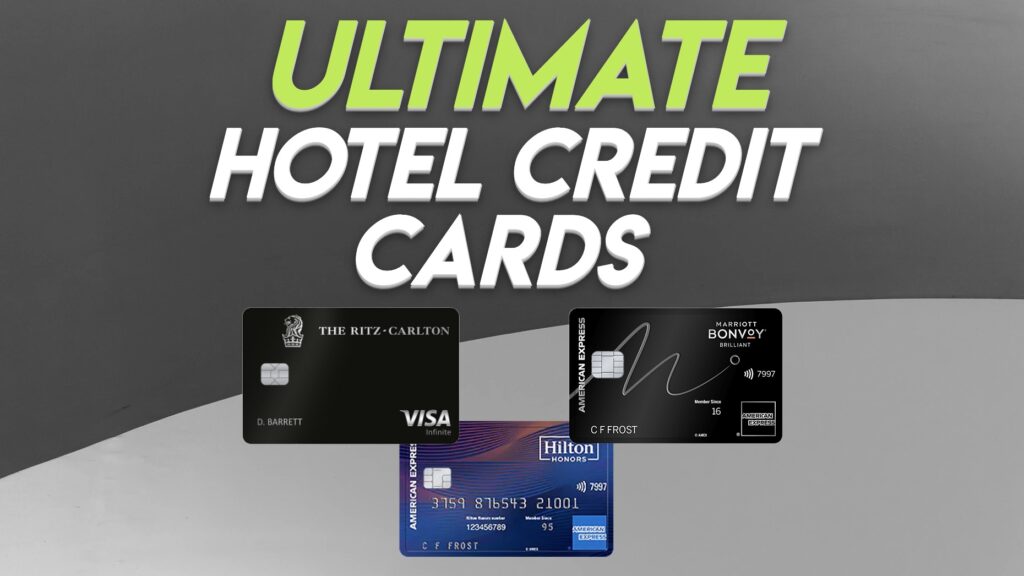 The Ultimate Hotel Credit Cards for 2023