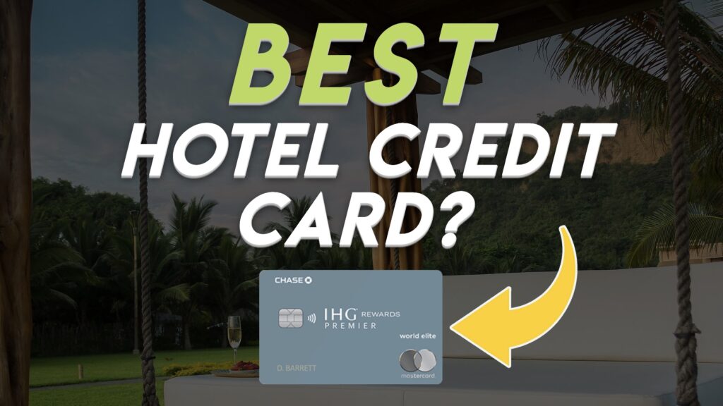 Is This The Best Hotel Credit Card?