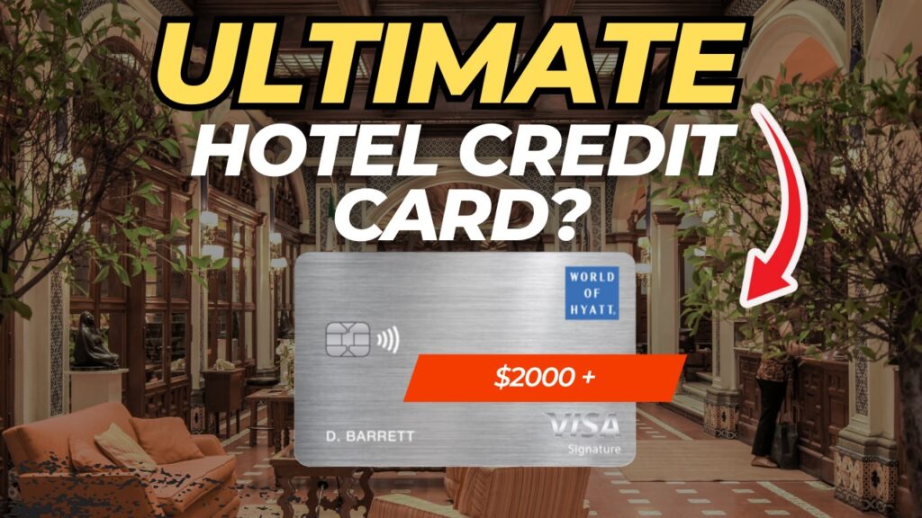 The Ultimate Hotel Credit Card? World of Hyatt 