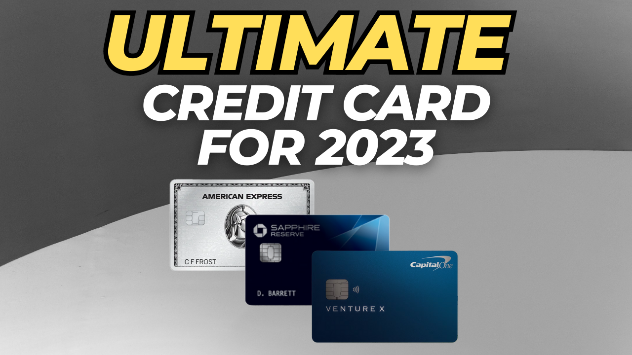 The Ultimate Credit Card For 2023