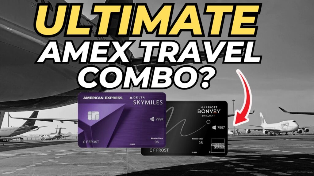 The Ultimate Amex Combo For Travel 