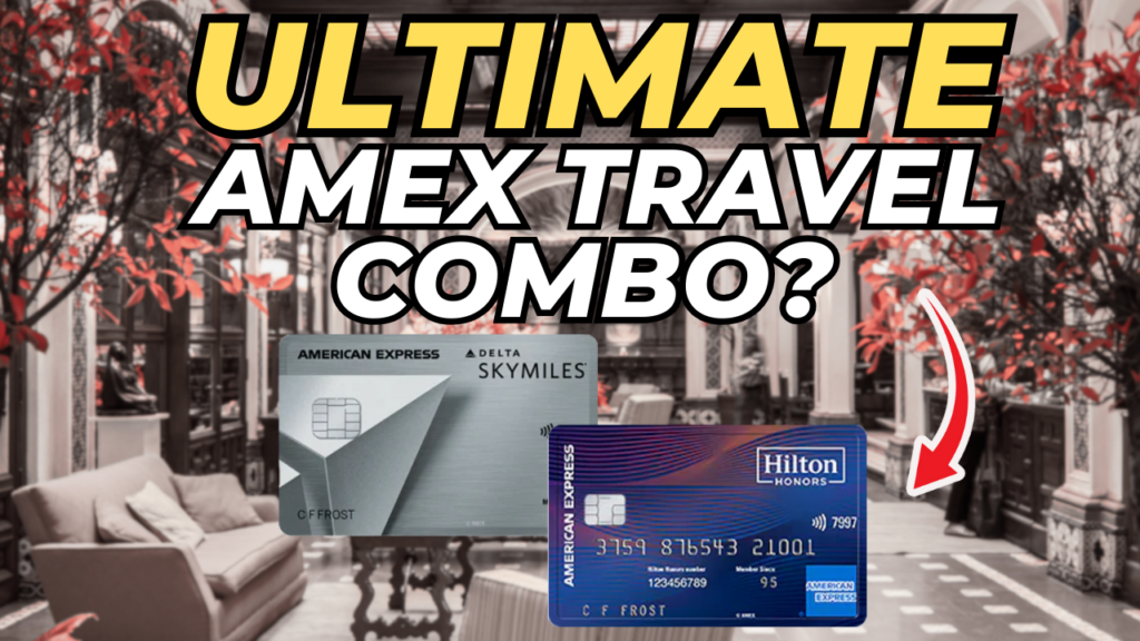 This Is It, The Ultimate Amex Travel Combo