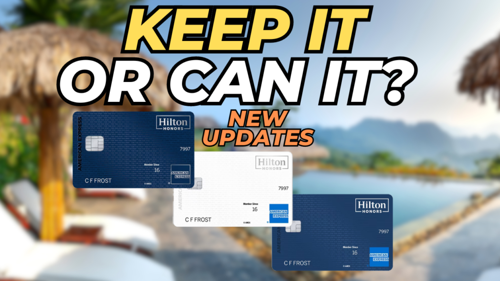 Is It Finally Time To Give Up On The Hilton Honors Amex Cards? New Updates - Price Increase 