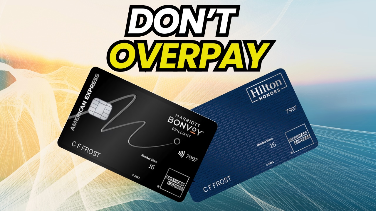 Don’t Overpay For The Wrong Card – Best Hotel Credit Card 