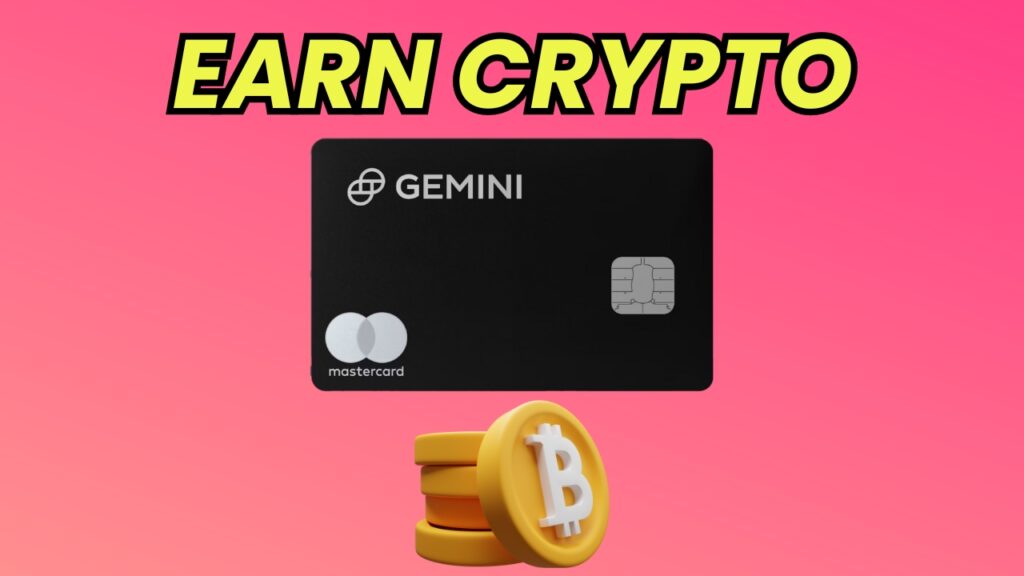 How To Earn Crypto With The Gemini Credit Card